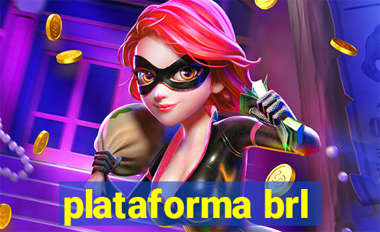 plataforma brl